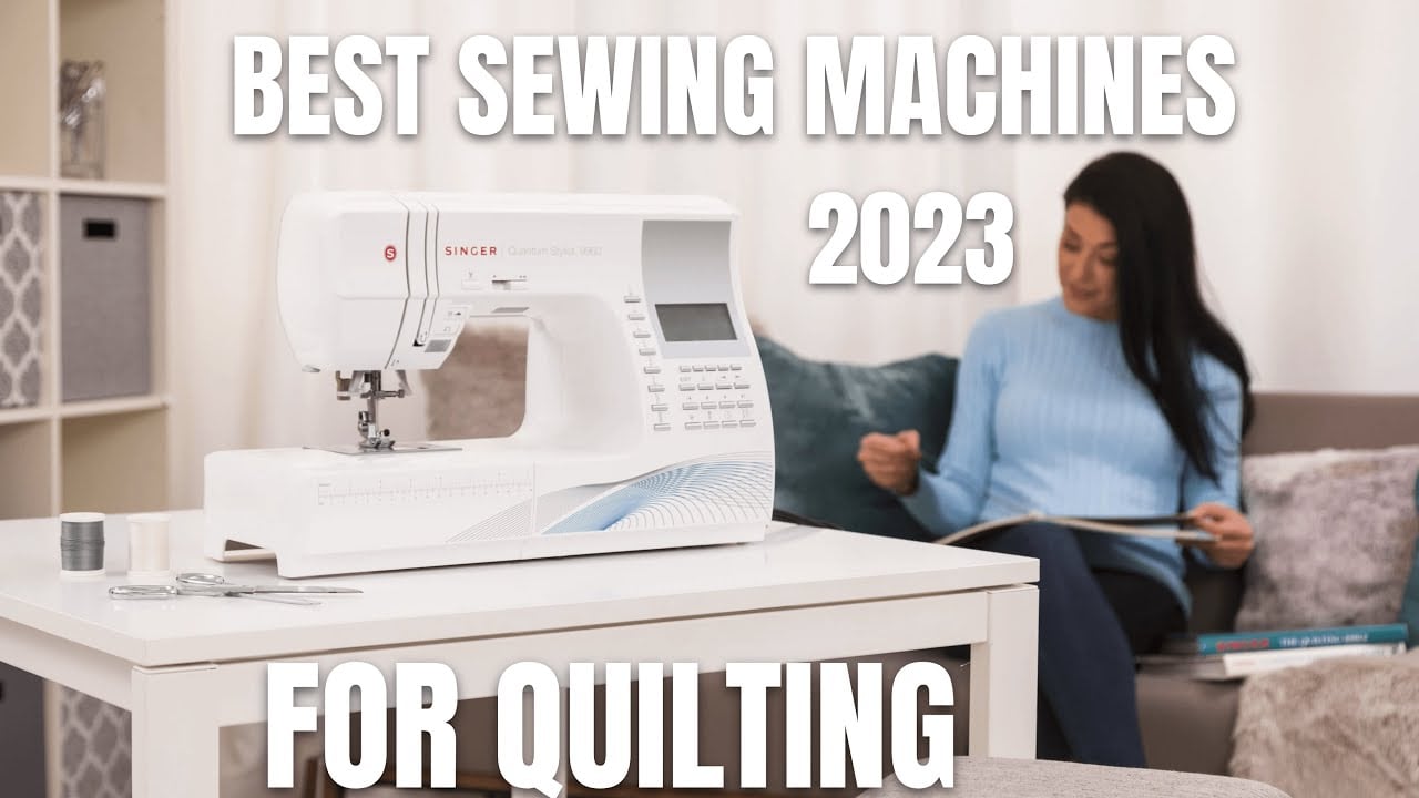 Best Sewing Machines for Quilting [2023]