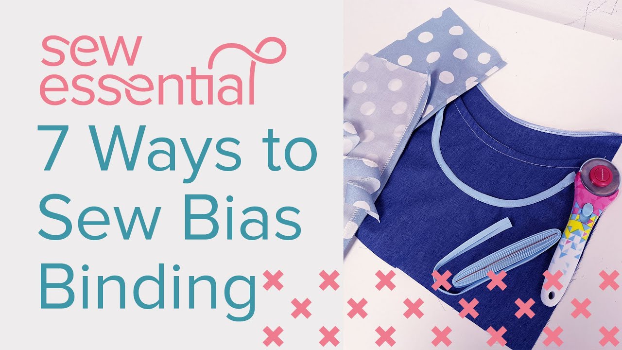 7 Ways to Sew Bias Binding